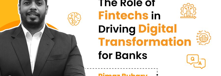 Role fo FinTechs in Driving Digital Transformation. - Webinar